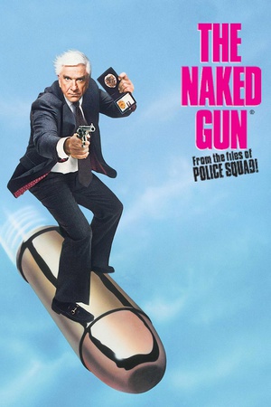 ͷ̽ The Naked Gun: From the Files of Police Squad!