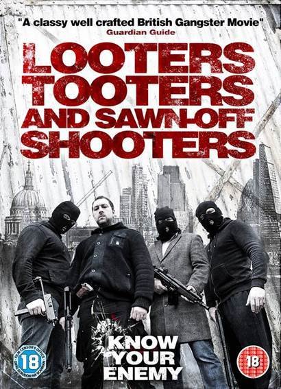 looters tooters and sawn-off shooters