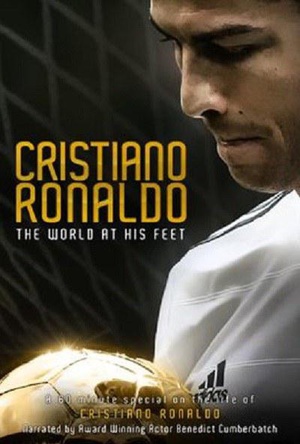 Cɶࣺ Cristiano Ronaldo: The World at His Feet