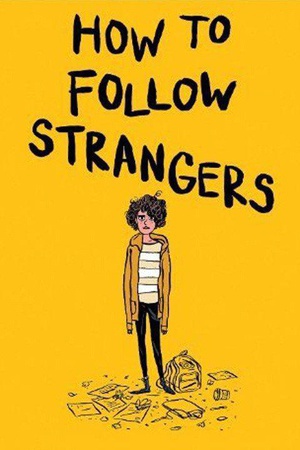 İ˸ֲ How to Follow Strangers