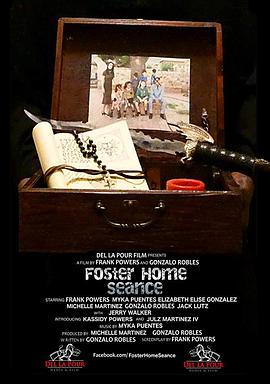 ˹ؼ԰ Foster Home Seance