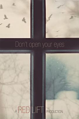 Ҫ˫ Don\'t Open Your Eyes