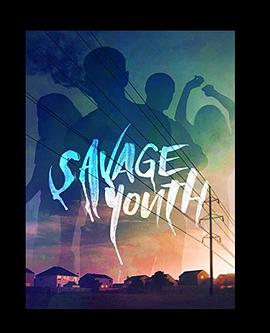 пഺ Savage Youth