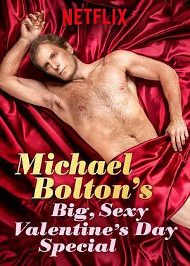 ˶٣Ը˽ؼ Michael Bolton\'s Big, Sexy Valentine\'s Special