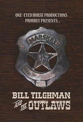ȶٶ벻֮ͽ Bill Tilghman and the Outlaws