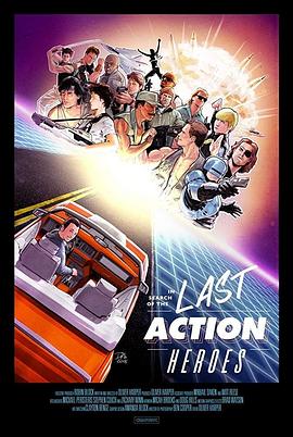 ѰĶӢ In Search of the Last Action Heroes
