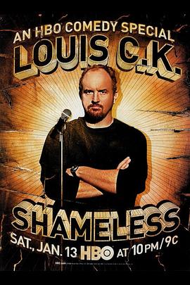 ·CKҪ Louis C.K.: Shameless
