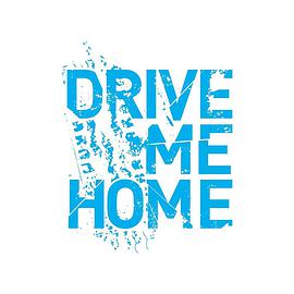 һؼ Drive Me Home