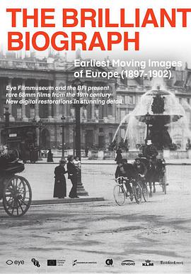 ıָӰ˾ŷĻӰ(1897-1902) The Brilliant Biograph: Earliest Moving Images of Europe (1897-1902)