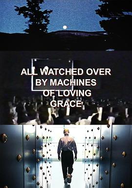 һжȰĻע All Watched Over by Machines of Loving Grace