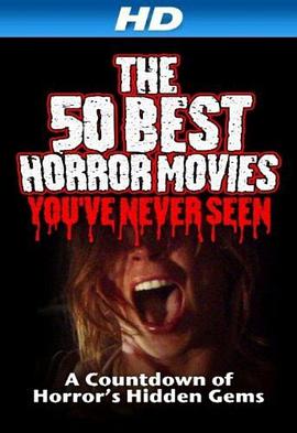 The 50 Best Horror Movies You\'ve Never Seen
