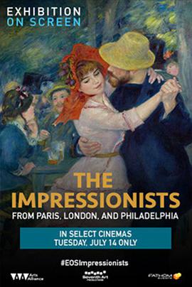 Ļϵչӡ Exhibition on Screen: The Impressionists