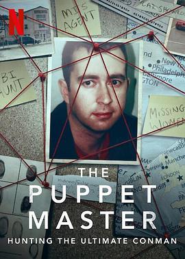 ƭʦ The Puppet Master: Hunting the Ultimate Conman