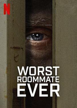 ʷ Worst Roommate Ever