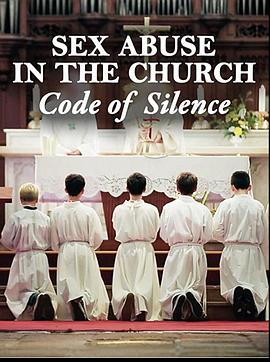 Ĭ Sex Abuse in the Church: Code of Silence