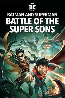 ͳˣ˫֮ս Batman and Superman: Battle of the Super Sons