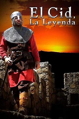 ´ El Cid, La Leyenda