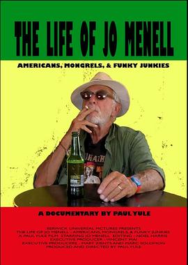 The Life of Jo Menell: Americans, Mongrels, & Funky Junkies