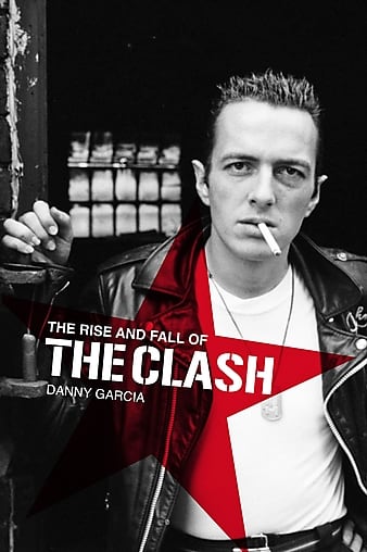 ײֶӵĳ The Rise and Fall of The Clash