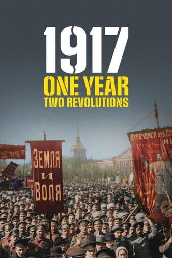 1917 1917: One Year, Two Revolutions