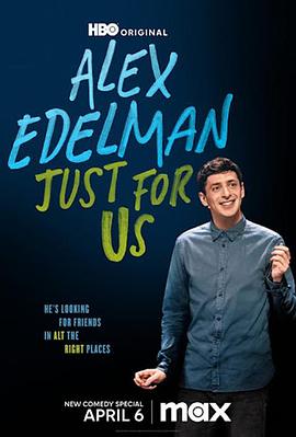 Alex Edelman: Just For Us