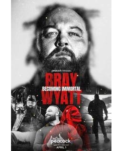 Bray Wyatt: Becoming Immortal