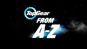 Top Gear: From A-Z