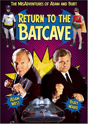 ط Return to the Batcave: The Misadventures of Adam and Burt
