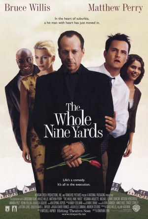  The Whole Nine Yards