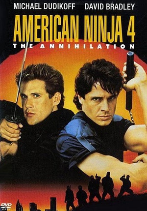 4 American Ninja 4: The Annihilation