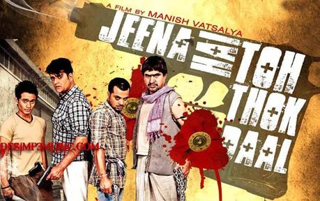 Jeena Hai Toh Thok Daal