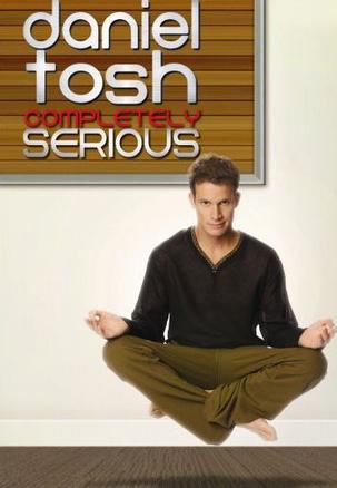 ʲǳ Daniel Tosh: Completely Serious