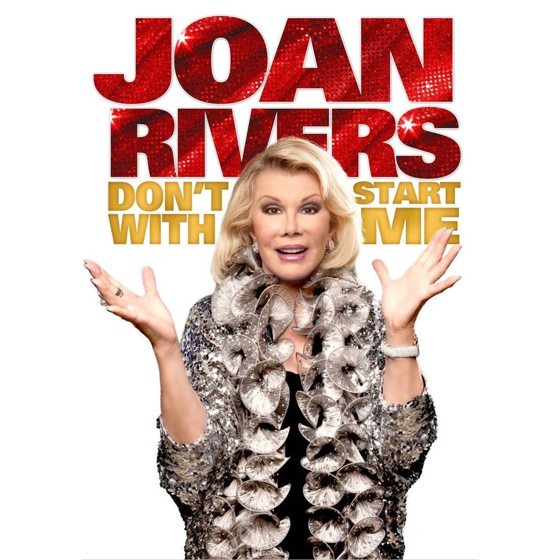 Joan Rivers: Don\'t Start with Me