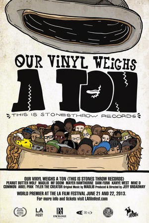 ޼۳Ƭ Our Vinyl Weighs a Ton: This Is Stones Throw Records