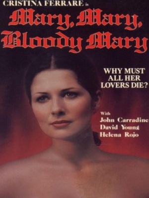 Ѫ Mary, Mary, Bloody Mary