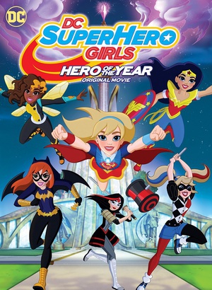 DCӢŮӢ DC Super Hero Girls: Hero of the Year