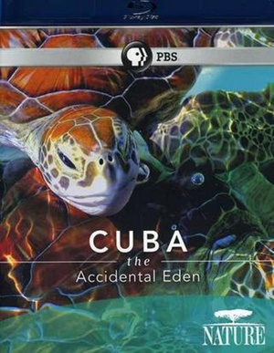 Űͣ԰ Nature Cuba: The Accidental Eden
