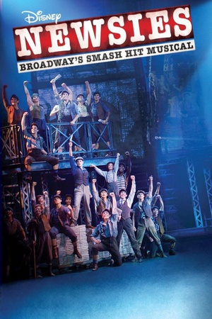ͯ Disney\'s Newsies the Broadway Musical