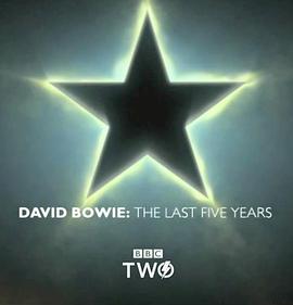  David Bowie: The Last Five Years