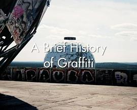 A Brief History of Graffiti