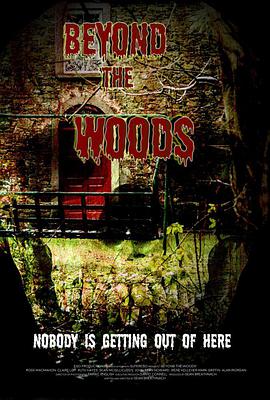 Beyond the Woods