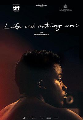 生，无可恋 Life & Nothing More