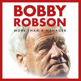 ޲ɭ֮ Bobby Robson: More Than a Manager