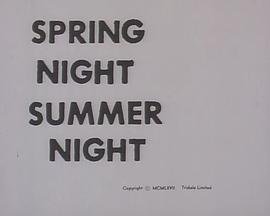 ҹҹ Spring Night, Summer Night
