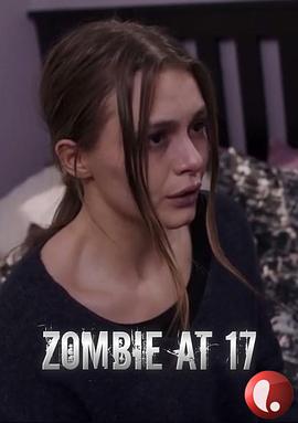 17Ľʬ Zombie at 17
