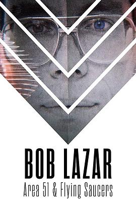 Bob Lazar: Area 51 & Flying Saucers