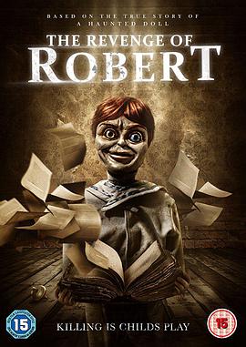罗伯特玩偶的复仇 The Revenge of Robert the Doll