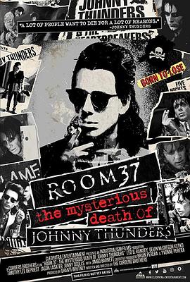 37ŷ - Լ׵˹֮ Room 37 - The Mysterious Death of Johnny Thunders