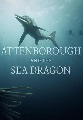Ǳʿͺ Attenborough and the Sea Dragon