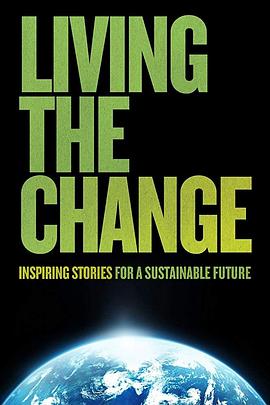 活在改变中 Living the Change: Inspiring Stories for a Sustainable Future
